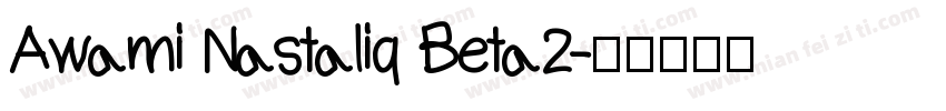 Awami Nastaliq Beta2字体转换